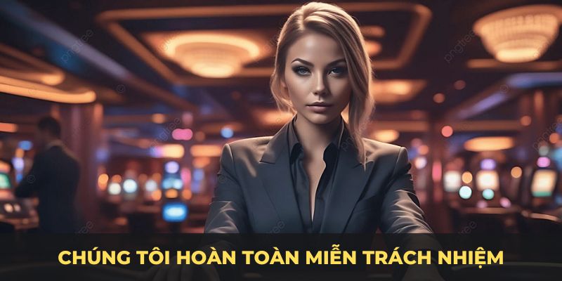 MIỄN TRỪ TRÁCH NHIỆM 2 Chúng tôi không có trách nhiệm đối với việc áp dụng thông tin từ trang web