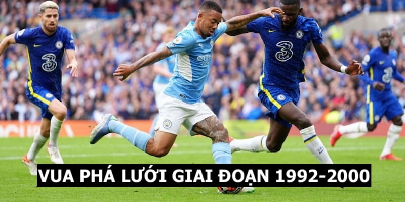 Vua Phá Lưới Ngoại Hạng Anh - Các Chân Sút Số 1 Mỗi Mùa Giải 7 Những cái tên đạt được danh hiệu Vua Phá Lưới Premier League 1992-2000